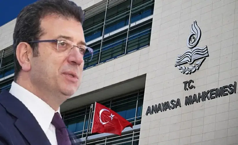 AYM'den İmamoğlu'nun aleyhine karar: İptal talebi reddedildi