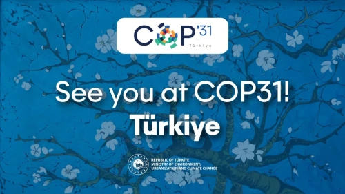 COP31 Türkiye'de: Ev sahipliği ve başkanlık Türkiye'nin