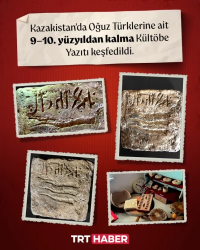 Kazakistan'da tarihi keşif: 9-10. yüzyıldan kalma Oğuz yazıtı bulundu